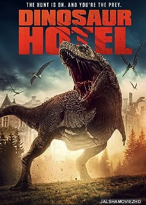 Dinosaur Hotel (2021) Hindi Dubbed